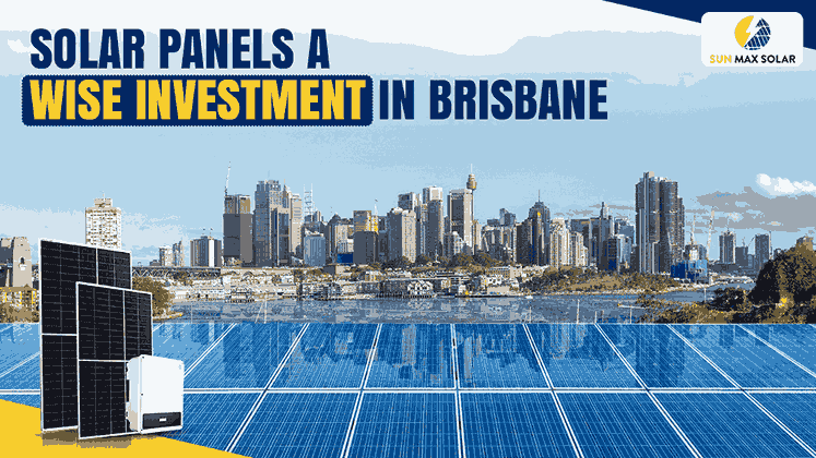 Solar Panels Brisbane: The Smartest Way to Reduce Energy Costs in 2025