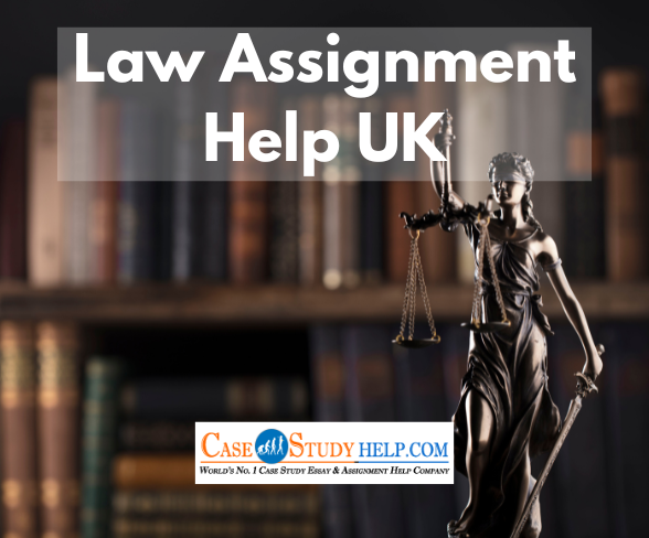 Searching for Best Law Assignment Help UK? Casestudyhelp.com